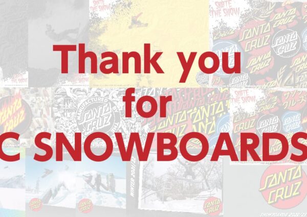 Thank you for SC SNOWBOARDS !
