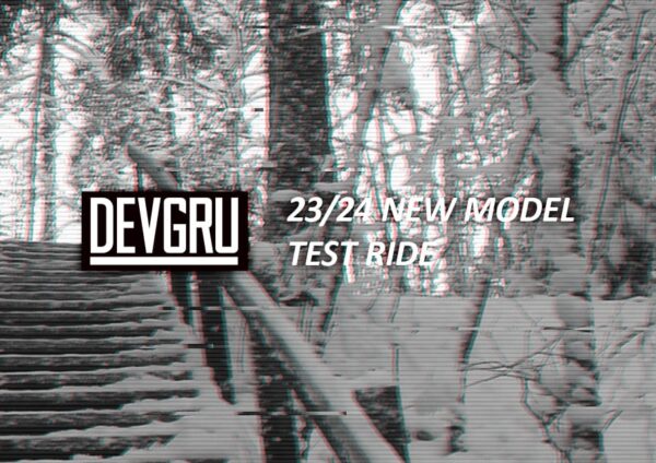 DEVGRU 23/24 Model Test Ride スケジュール