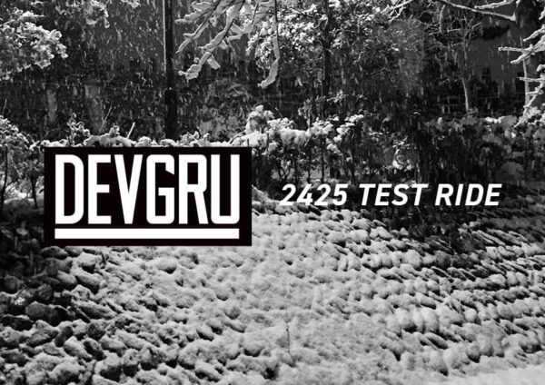 DEVGRU 24/25 Model Test Ride スケジュール